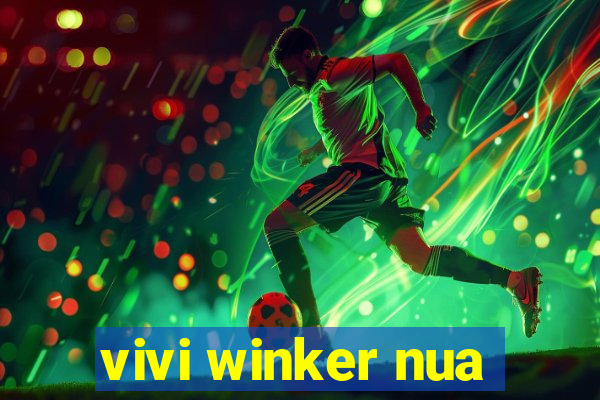 vivi winker nua